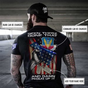 Customized US Air Force Command Been There Done That And Damn Proud Of It Apparel 2