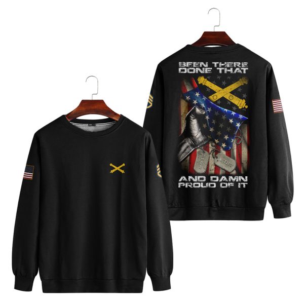 Customized US Army Branch Been There Done That And Damn Proud Of It Apparel 12