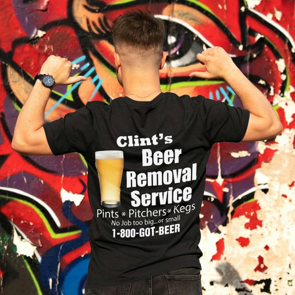 Clint beer removal service shirts beer 3