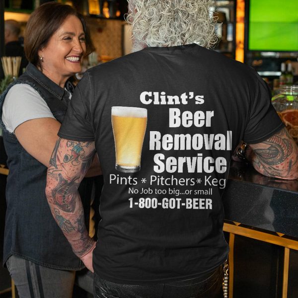 Clint beer removal service shirts beer 5